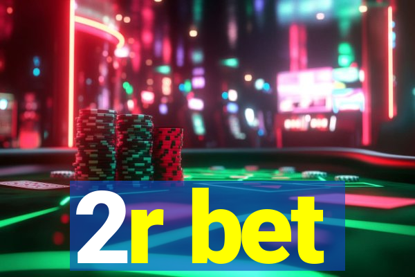 2r bet